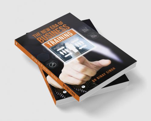 THE NEW ERA OF BUSINESS TRAINING