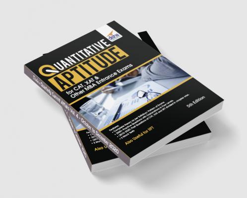 Quantitative Aptitude for CAT XAT & other MBA Entrance Exams 5th Edition