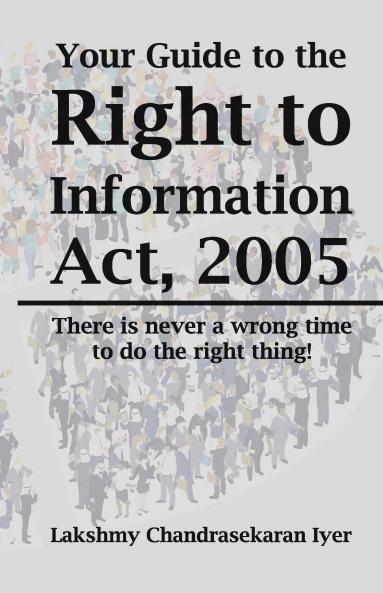 Your guide to the Right toInformation Act 2005
