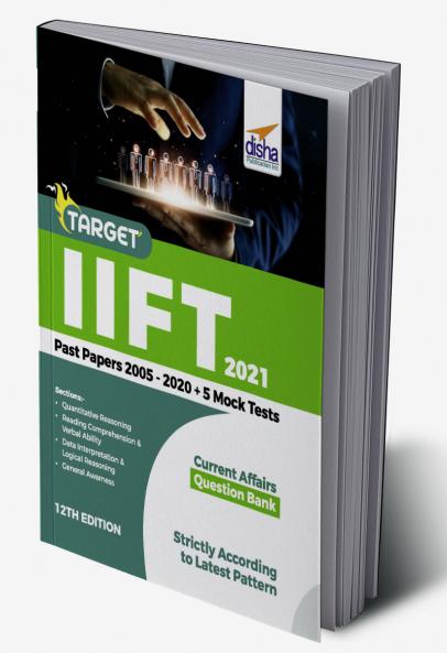 TARGET IIFT 2021 (Past Papers 2005 - 2020) + 5 Mock Tests 12th Edition