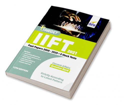 TARGET IIFT 2021 (Past Papers 2005 - 2020) + 5 Mock Tests 12th Edition