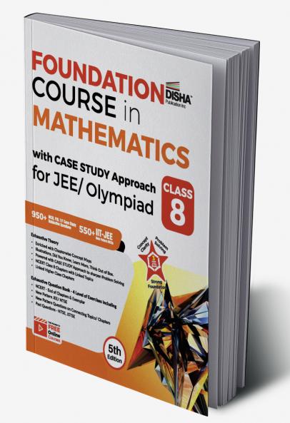 Foundation Course in Mathematics with Case Study Approach for JEE/ Olympiad Class 8 - 5th Edition