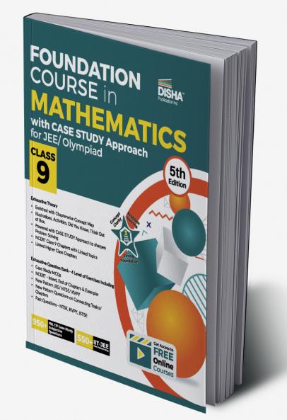 Foundation Course in Mathematics with Case Study Approach for JEE/ Olympiad Class 9 - 5th Edition
