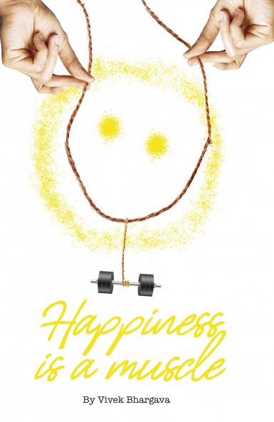 Happiness is a Muscle