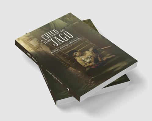 A Child of Jago: A play of destiny & struggles for survival of Dicky Perrot