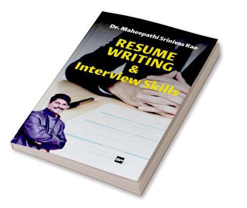 Resume Writing & Interview Skills: Elements to get your Dream