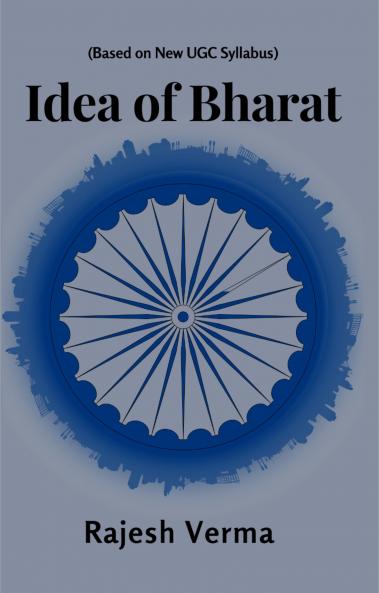 Idea Of Bharat - Based On New Ugc Syllabus