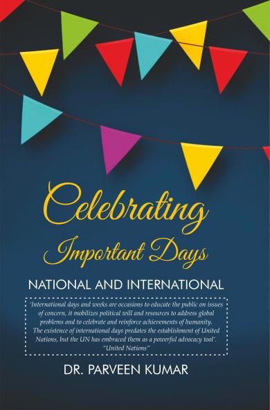 Celebrating Important Days: National And International