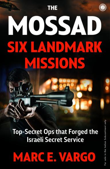 The Mossad: Six Landmark Missions