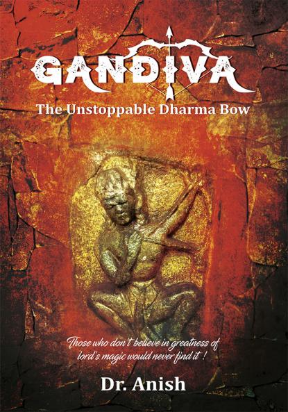 Gandiva - The Unstoppable Dharma Bow | Arjuna’s Life Mahabharata Retelling Indian Mythology & Spiritual Legacy | Epic Hindu History by Dr. Anish