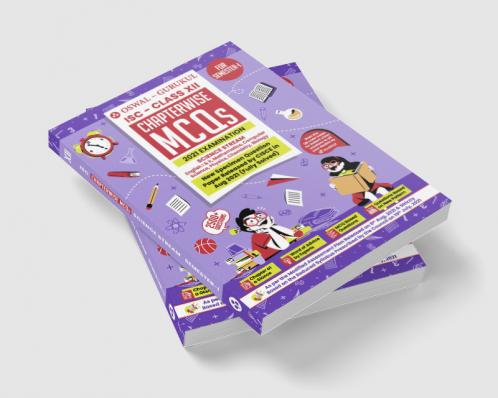 Chapterwise MCQs Book for Science Stream : ISC Class 12 for Semester I 2021 Exam