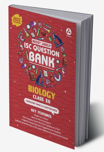 Most Likely Question Bank - Biology: ISC Class 12 for 2022 Examination