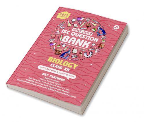 Most Likely Question Bank - Biology: ISC Class 12 for 2022 Examination