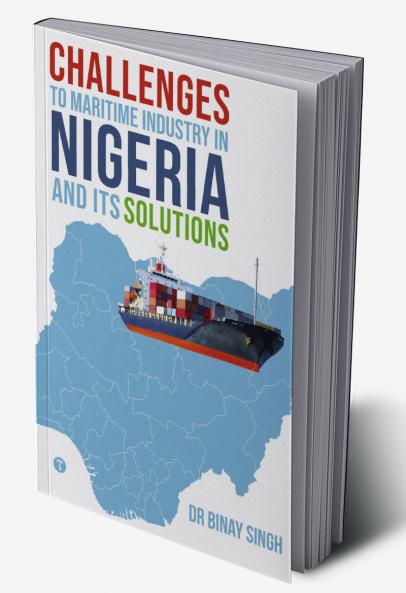 CHALLENGES TO MARITIME INDUSTRY IN NIGERIA AND ITS SOLUTION