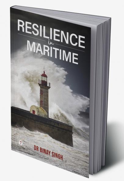 RESILIENCE IN MARITIME - DR SINGH'S INSIGHTS