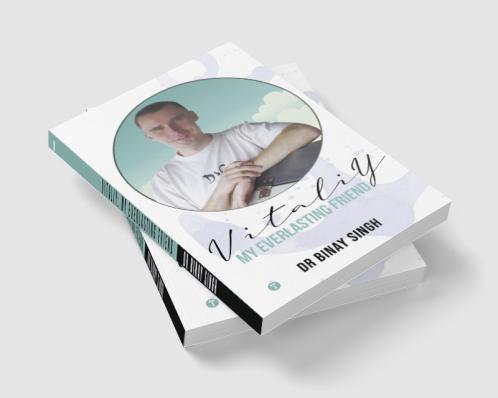 VITALIY MY EVERLASTING FRIENDSHIP