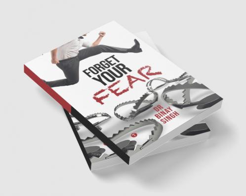 FORGET YOUR FEAR