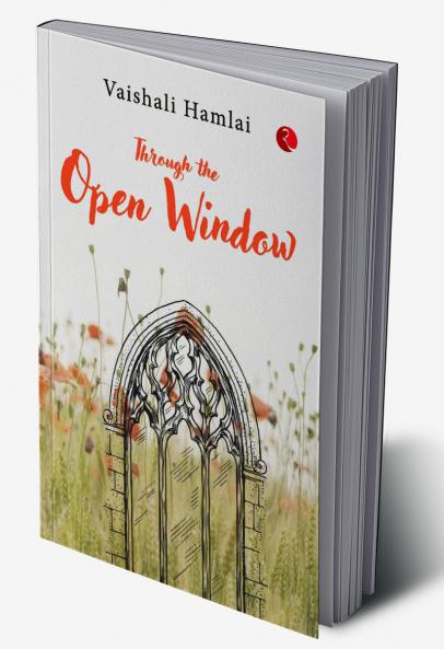 THROUGH THE OPEN WINDOW