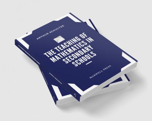 The Teaching of Mathematics in Secondary Schools