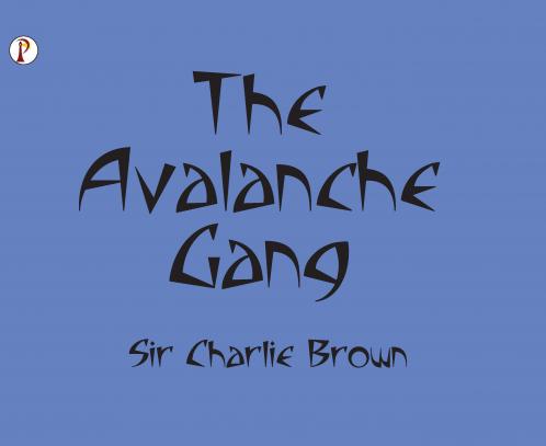 THE AVALANCHE GANG
