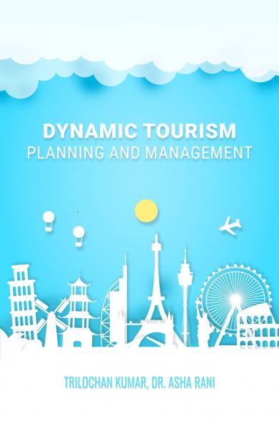 DYNAMIC TOURISM: PLANNING AND MANAGEMENT