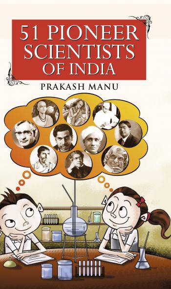 51 Pioneer Scientists of India