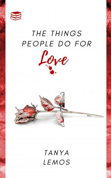 The Things people do for Love