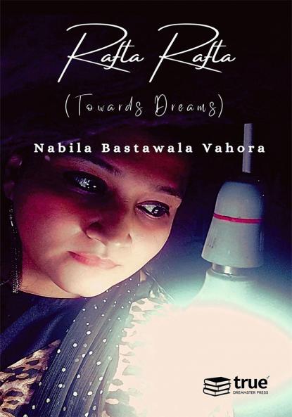 Rafta Rafta (Towards Dreams)
