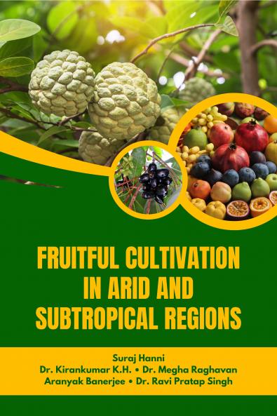Fruitful Cultivation in Arid and Subtropical Regions