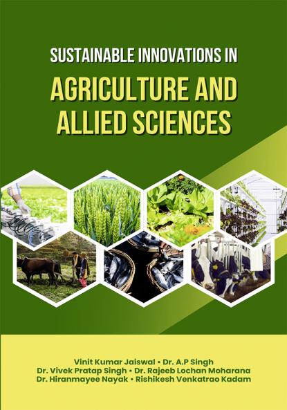 Sustainable Innovations in Agriculture and Allied Sciences
