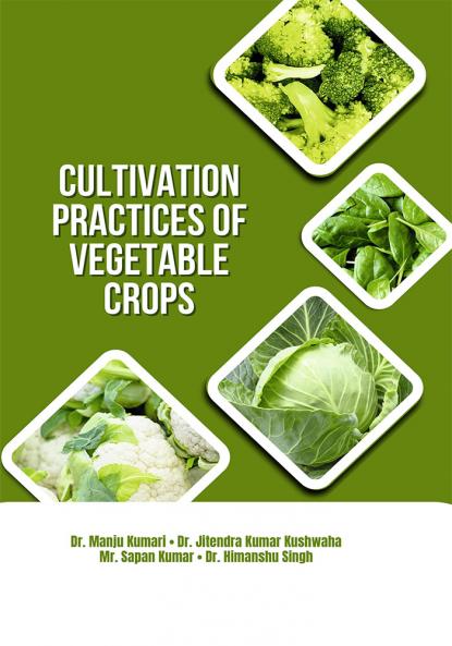 Cultivation Practices of Vegetable Crops