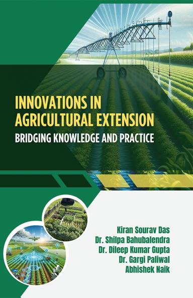 Innovations in Agricultural Extension: Bridging Knowledge and Practice