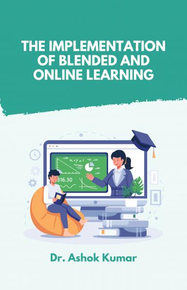 The Implementation of Blended and Online Learning