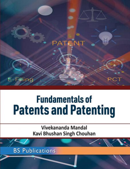 Fundamentals of Patent and Patenting