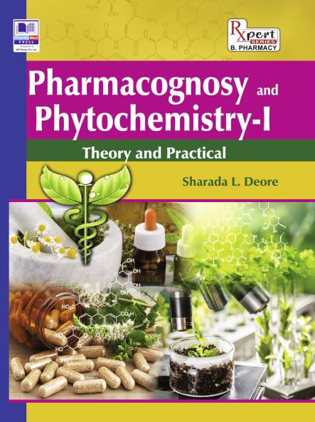 Pharmacognosy and Phytochemistry – I