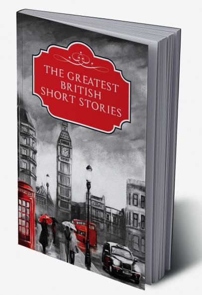 The Greatest British Short Stories