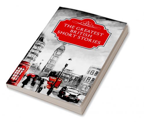 The Greatest British Short Stories