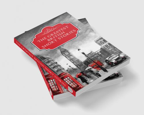 The Greatest British Short Stories