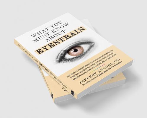 What You Must Know About Eyestrain