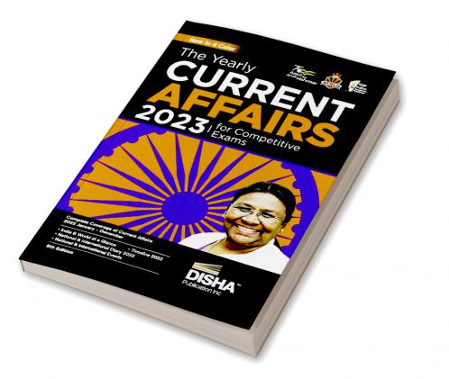The Yearly Current Affairs 2023 for Competitive Exams - 8th Edition | Latest Events Issues Ideas & People | UPSC State PSC CUET SSC Bank PO/ Clerk BBA MBA RRB NDA CDS CAPF CRPF |