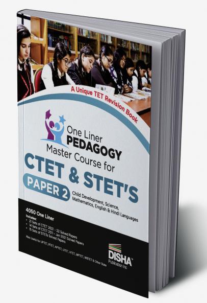 One Liner PEDAGOGY Master Course for CTET & STET’s Paper 2 - Child Development Science Mathematics English & Hindi Languages | Based on Previous Year Questions PYQs | For CTET State TET & Super TET Exams 2023