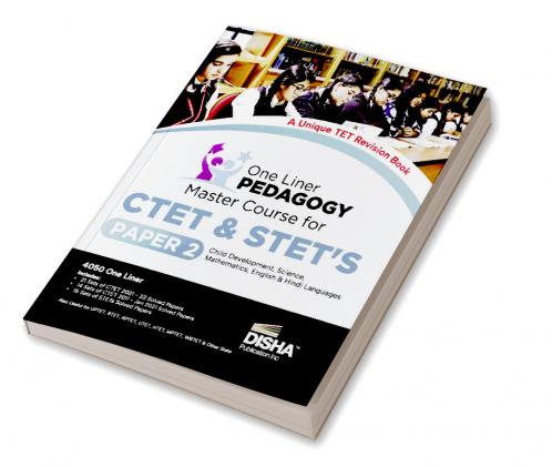 One Liner PEDAGOGY Master Course for CTET & STET’s Paper 2 - Child Development Science Mathematics English & Hindi Languages | Based on Previous Year Questions PYQs | For CTET State TET & Super TET Exams 2023