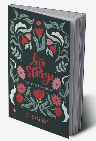 LOVE STORY - A PRINCE AND HIS PRINCESS