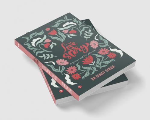 LOVE STORY - A PRINCE AND HIS PRINCESS