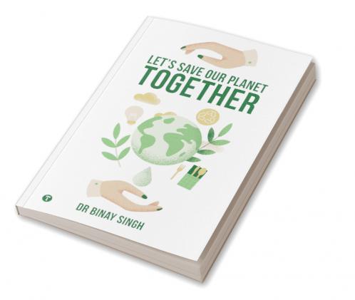 LET’S SAVE OUR PLANET TOGETHER