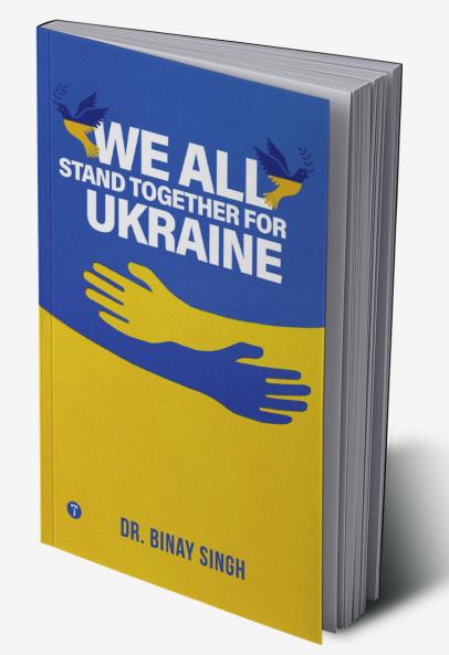 WE ALL STAND TOGETHER FOR UKRAINE