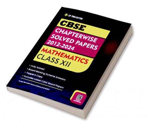 CBSE Chapterwise Question Bank Class 12 Mathematics Solved Papers 2012 to 2023