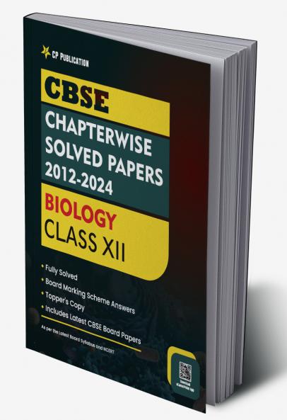 CBSE Chapterwise Question Bank Class 12 Biology Solved Papers 2012 to 2023