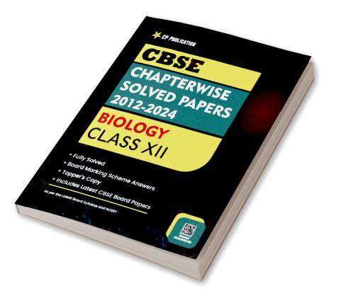 CBSE Chapterwise Question Bank Class 12 Biology Solved Papers 2012 to 2023