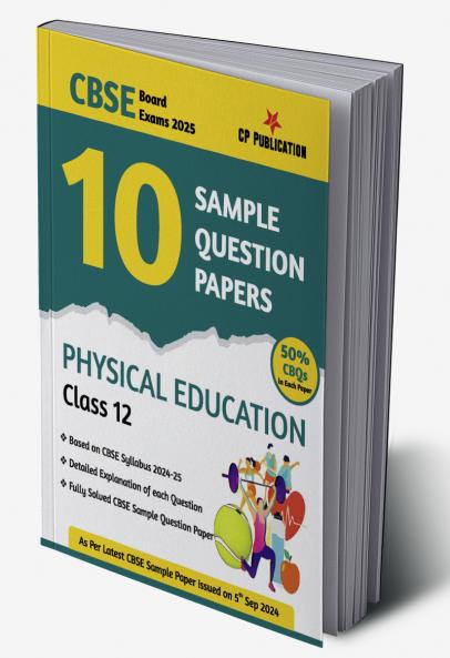 CBSE 10 Sample Question Papers Class 12 Physical Education for 2024 Board Exam